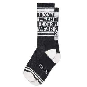 I Don't Wear Underwear Gym Crew Socks